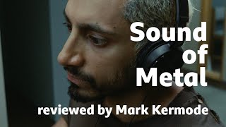 Sound of Metal reviewed by Mark Kermode [upl. by Heiner579]