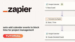 AutoCreate Google Calendar Blocks in Zapier  step by step tutorial [upl. by Jarin669]