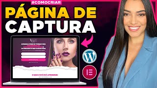 Como Criar uma PÁGINA DE CAPTURA com Elementor e WordPress  Página de Obrigado [upl. by Euqinim456]