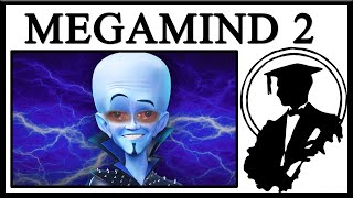 Megamind 2 Does Not Look Good [upl. by Allain]