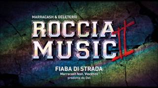 Marracash feat Vincenzo da via Anfossi  Fiaba di strada Roccia Music 2 [upl. by Goldston144]