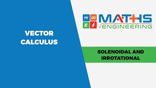 Vector Calculus  Solenoidal and Irrotational  Problem  MathsEngineering [upl. by Abelard257]