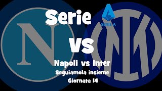 NAPOLI vs INTER  SERIE A  Gironata 14  DIRETTA LIVE  Cronaca Campo 3d Inizio ore 2045 [upl. by Reffotsirhc]