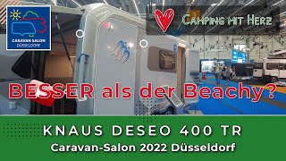 KNAUS Deseo 400 TR 2023  BESSER als der Beachy von Hobby  Caravan Salon 2022 Düsseldorf [upl. by Mighell]