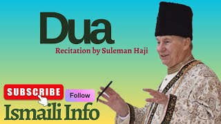 Ismaili Dua Recitation by Suleman Haji  Ismaili Info [upl. by Nairrot]