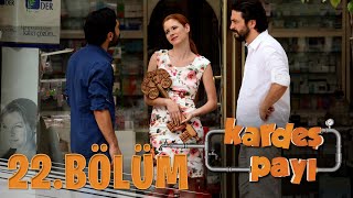 Kardeş Payı 22Bölüm Bipsiz Versiyon [upl. by Notsuj]