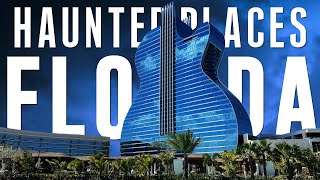 Top 10 Haunted Places In Florida  Haunted Florida  Abandoned Places In Florida  Haunted Houses [upl. by Nonnag]