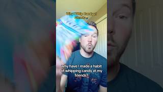 Why I WHIP Candy at My Loved Ones [upl. by Vastah]