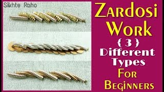 Zardosi Work 3 Different Types For beginners  hand embroidery  Zardosi Work [upl. by Arinay]