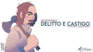 Delitto e Castigo F Dostoevskij  Audiolibro Integrale [upl. by Eittocs]