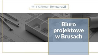 Biuro projektowe Brusy Agnieszka Krenska [upl. by Felix]