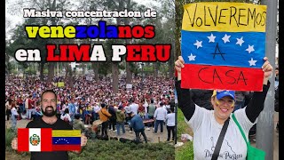 IMPRESIONANTE Masiva concentración de venezolanos en Lima Peru [upl. by Veta]