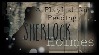 【a playlist for reading sherlock holmes】 [upl. by Odlonyer]