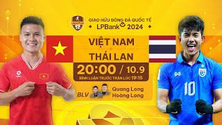 🔴TRỰC TIẾP VIỆT NAM  THÁI LAN  GIAO HỮU BÓNG ĐÁ QUỐC TẾ LPBANK 2024 [upl. by Esdras]