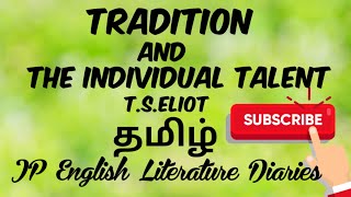 Tradition and The Individual Talent by TSEliot Summary in Tamil [upl. by Llenoj647]