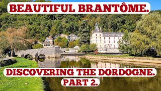 OUR VISIT TO BEAUTIFUL BRANTÔME DISCOVERING THE DORDOGNE PART 2 [upl. by Ludovico]