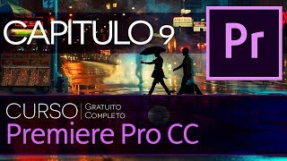 Curso de Premiere Pro CC  Capitulo 9  Acelerar y Ralentizar Clips Time Remaping [upl. by Cobb]