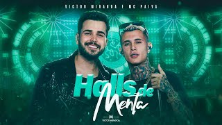 Victor Miranda e MC Paiva  Halls de Menta l DVD Pancada de Sentimento [upl. by Tillion413]