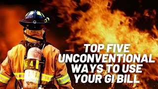 Top Five Unconventional Ways to Use Your GI Bill [upl. by Anwahsit245]