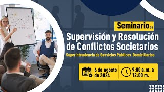 Seminario de Supervisión y Resolución de Conflictos Societarios [upl. by Marolda]