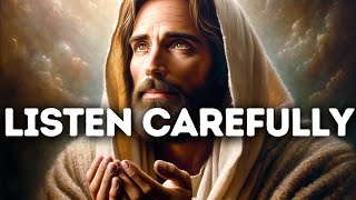 𝙂𝙤𝙙𝙨 𝙈𝙚𝙨𝙨𝙖𝙜𝙚 Listen Carefully  God Message For Me Today  Gods Message Now [upl. by Neehar795]