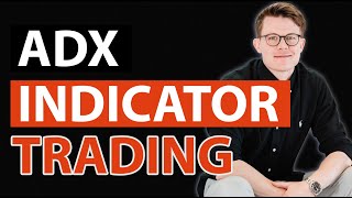 How To Use The ADX Indicator [upl. by Skinner]