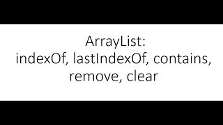 Java и структуры данных  ArrayList методы indexOf lastIndexOf contains remove clear [upl. by Yorgos]