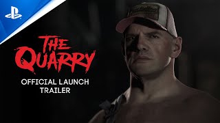 The Quarry  Official Launch Trailer  PS5 amp PS4 Games [upl. by Niwrad]