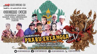 🎦LIVE Malam Sandiwara quotPRABU ERLANGGAquot  Rungkang  Losari  Brebes03 Agustus 2024 [upl. by Neahs]