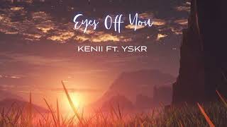 EYES OFF YOU  Kenii Elangbam ft YSKR  Official audio teaser [upl. by Millwater722]