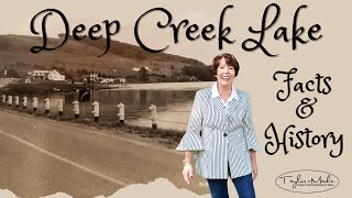 Deep Creek Lake History and Facts with Karen Myers [upl. by Gaivn]