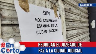 REUBICAN EL JUZGADO DE PAZ A LA CIUDAD JUDICIAL EnCorto NoticieroDigital video [upl. by Rhys342]