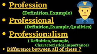 What is Profession  Professional  Professionalism  Difference between these [upl. by Lapotin]