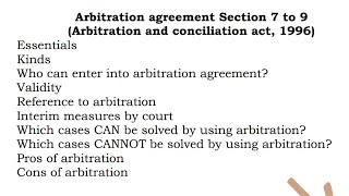 Arbitration agreement  Section 7 8 9 of arbitration Arbitration and conciliation act 1996 lecture [upl. by Dolorita857]