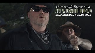 On A Backroad  Apalachee Don X Selby Todd quotOfficial Videoquot [upl. by Agle]