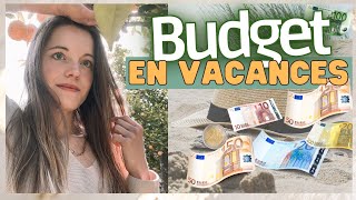 Economiser en vacances  Budget organisation mes dépenses [upl. by Allwein]