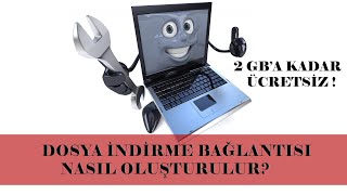 DOSYA İNDİRME BAĞLANTISI NASIL OLUŞTURULUR   2 GB A KADAR ÜCRETSİZ DOSYA UPLOAD YÜKLEME İŞLEMİ [upl. by Ydnyc538]