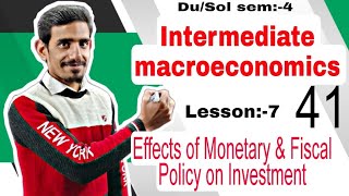 41 Effects of Monetary amp Fiscal Policy on Investment  Intermediate Macroeconomics  Semester4 Du [upl. by Hedley]