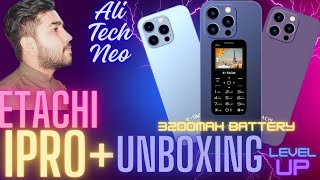 Etachi ipro plus unboxing  iphone shape mobile  3200mah battery  full reveiw ipro  Ali Tech Neo [upl. by Ragnar948]