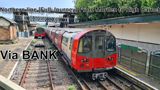 Northern line 🔥Full Journey 🔥From Morden to High Barnet via Bank [upl. by Aihsemat179]