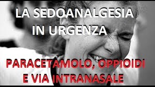 La Sedazione e lAnalgesia in Urgenza 2  con Fabio De Iaco [upl. by Ceevah]