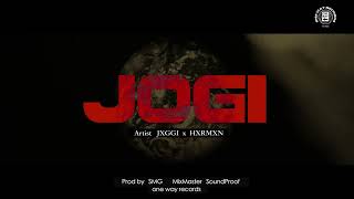 Jogi Official Video  Jxggi  Hxrmxn  SMG  Soundproof  Latest Punjabi Song 2023 [upl. by Ailana]