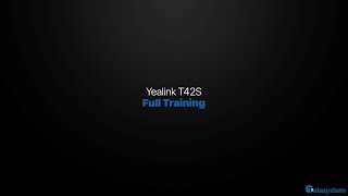 Yealink T42s  Full Training [upl. by Ettebab766]