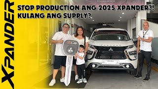 XPANDER 2025 Stop Production Kulang Ang Supply  Client Natulungan Natin Makakuha Ng Unit [upl. by Haldan]