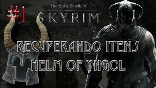 SKYRIM  Itens  Helm of Yngol [upl. by Kcirrek]