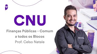 CNU  Finanças Públicas  Comum a todos os Blocos  Prof Celso Natale [upl. by Rayle]