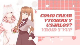 ✨COMO PUEDO CREAR VTUBERS EN 3D✨  Tutorial de Vroid [upl. by Xuagram]