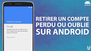 Comment retirer un compte Google perdu sur Android [upl. by Arfihs411]