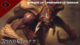 Préparer le terrain  Campagne Zerg  Starcraft Remastered  Lets play FR  19 [upl. by Ardnaeed]