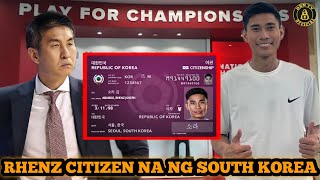 CITIZENSHIP PARA KAY RHENZ ABANDO SA SOUTH KOREA MAGIGING NATURALIZED PLAYER PA [upl. by Yna]